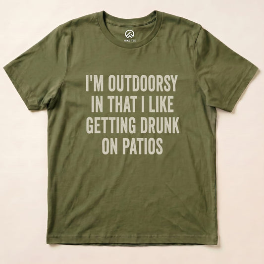 I'm Outdoorsy On Patios Shirt Hike Tee T-Shirt Military Green / S
