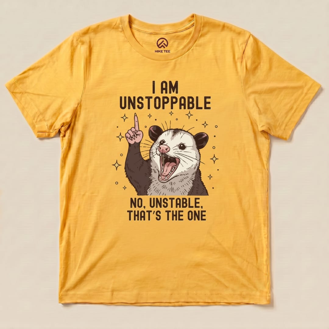 Hike Tee T-Shirt Gold / S I'm Unstoppable Possum Shirt