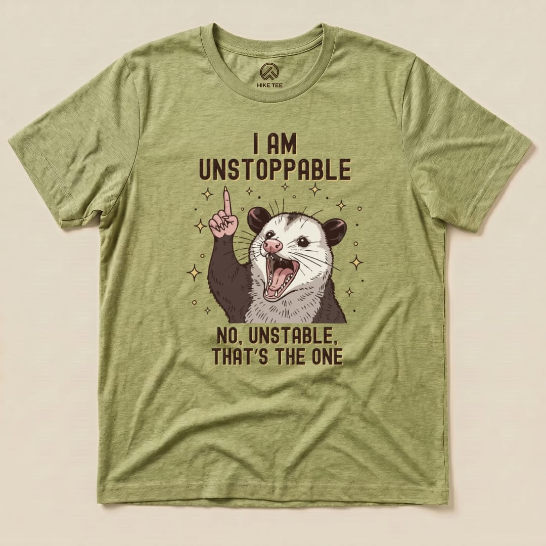 Hike Tee T-Shirt Heather Green / S I'm Unstoppable Possum Shirt