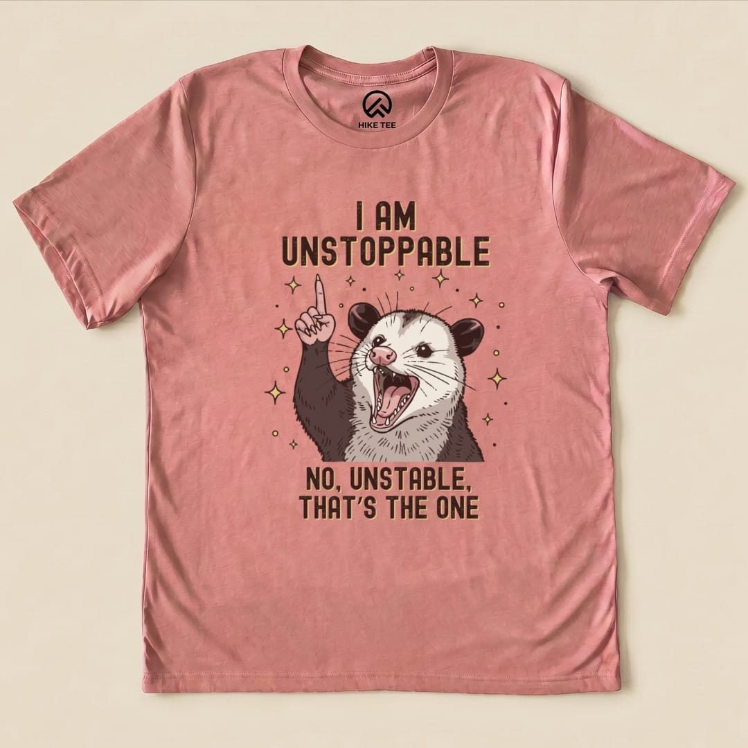 Hike Tee T-Shirt Heather Mauve / S I'm Unstoppable Possum Shirt