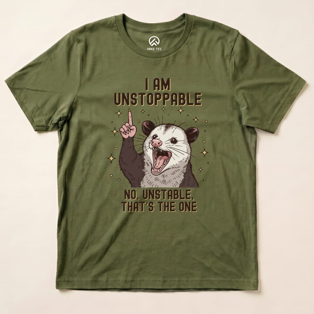 Hike Tee T-Shirt Military Green / S I'm Unstoppable Possum Shirt