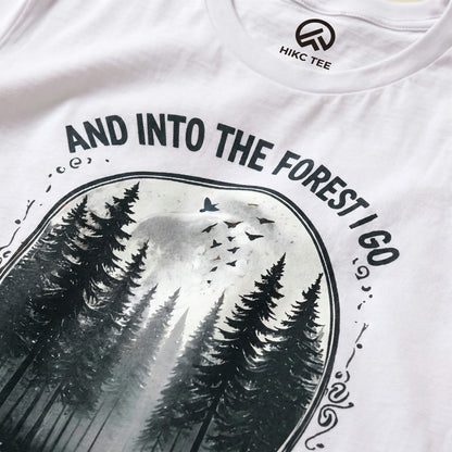 In Forest I Go Shirt Hike Tee T-Shirt