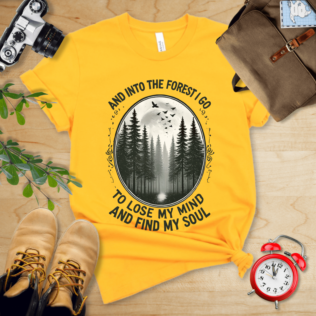 Printify T-Shirt Gold / S In Forest I Go Shirt