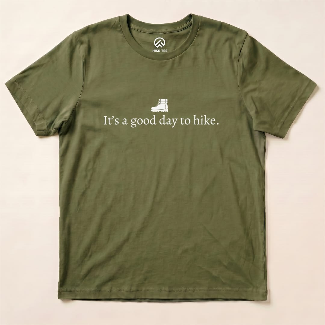 It's a good day to hike Shirt Hike Tee T-Shirt Military Green / S