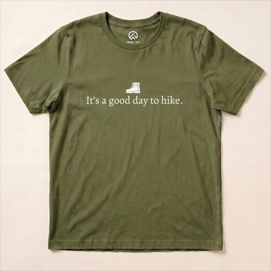 It's a good day to hike Shirt Hike Tee T-Shirt Military Green / S