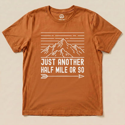 Hike Tee T-Shirt Autumn / S Just Another Half Mile Or So Shirt