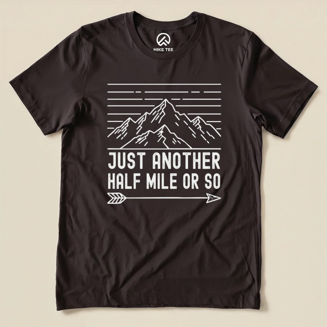 Hike Tee T-Shirt Brown / S Just Another Half Mile Or So Shirt