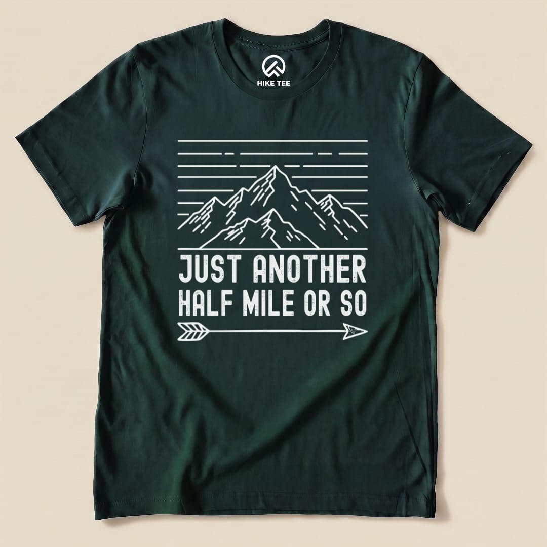 Hike Tee T-Shirt Forest / S Just Another Half Mile Or So Shirt