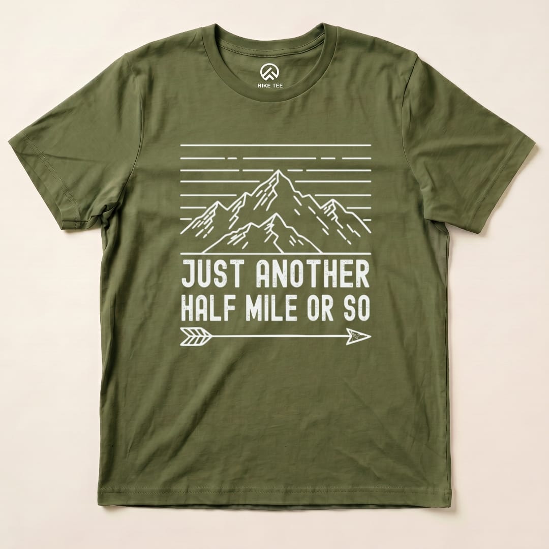 Hike Tee T-Shirt Military Green / S Just Another Half Mile Or So Shirt