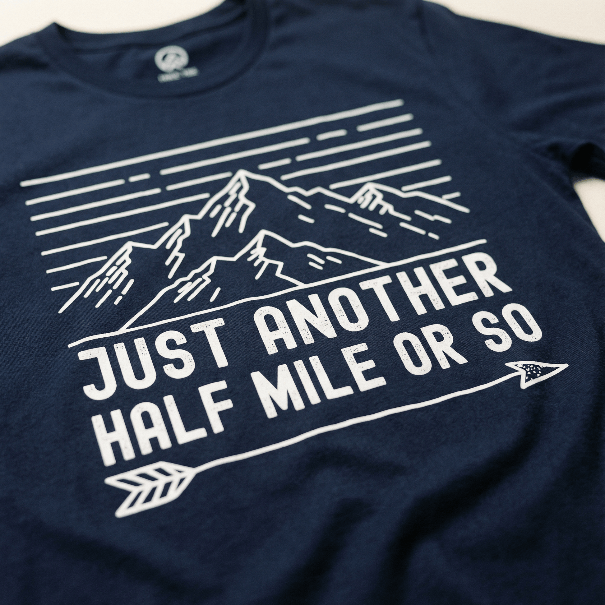 Hike Tee T-Shirt Just Another Half Mile Or So