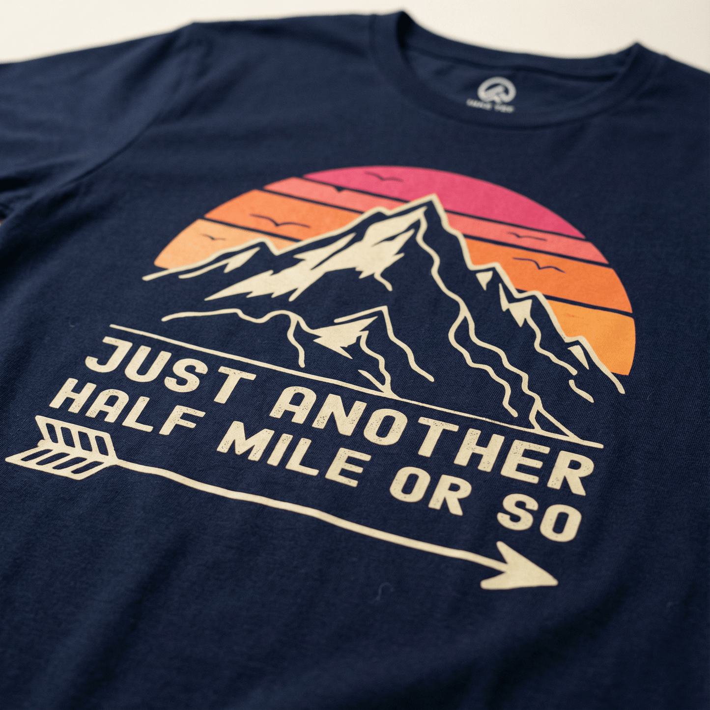 Hike Tee T-Shirt Just Another Half Mile Shirt