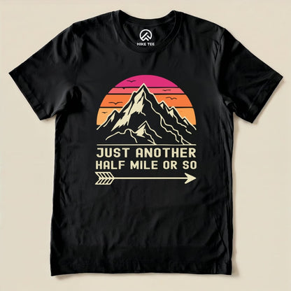 Hike Tee T-Shirt Black / S Just Another Half Mile Shirt