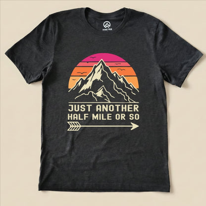 Hike Tee T-Shirt Dark Grey Heather / S Just Another Half Mile Shirt