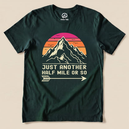 Hike Tee T-Shirt Forest / S Just Another Half Mile Shirt
