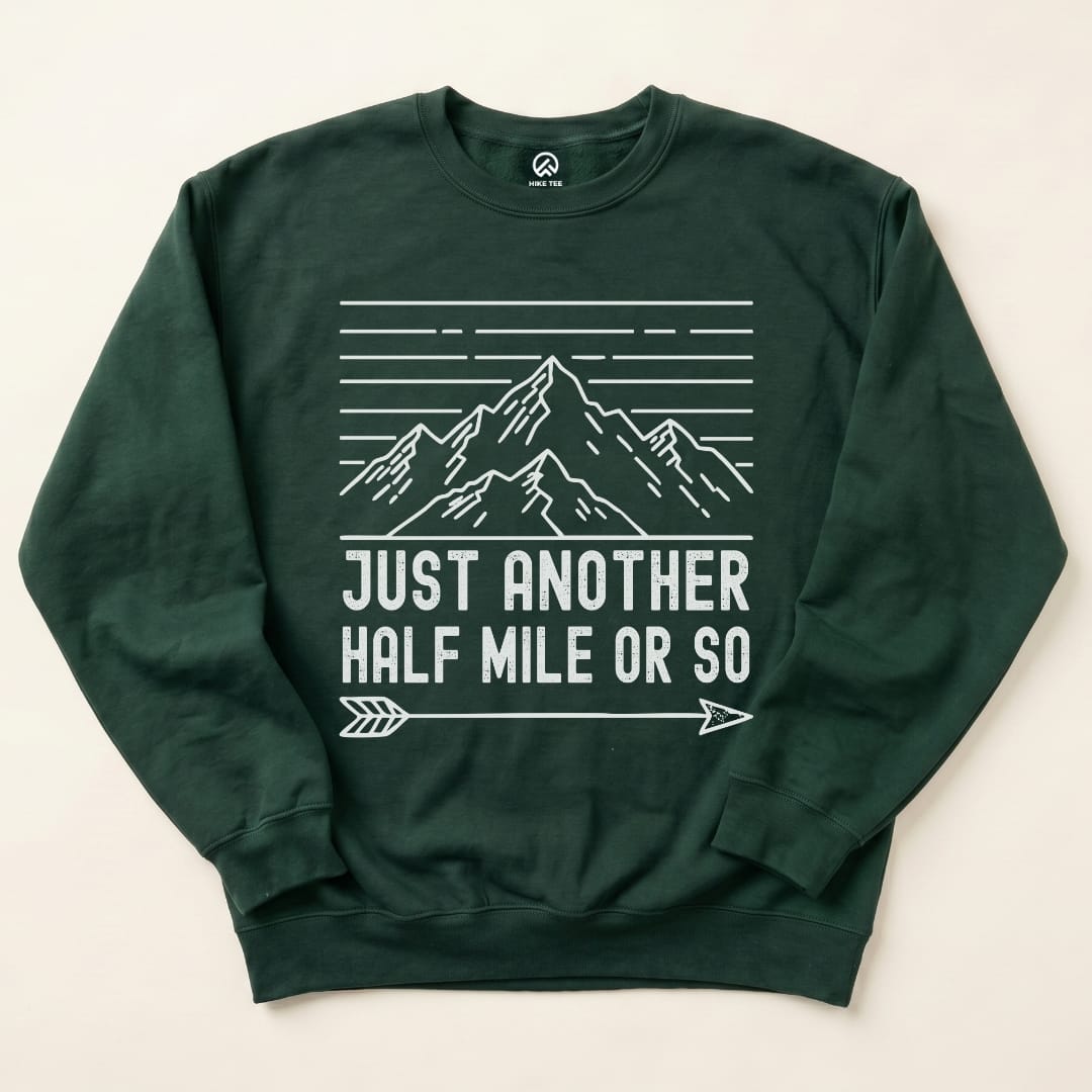 Just Another Mile Sweatshirt Hike Tee Sweatshirt Forest Green / S