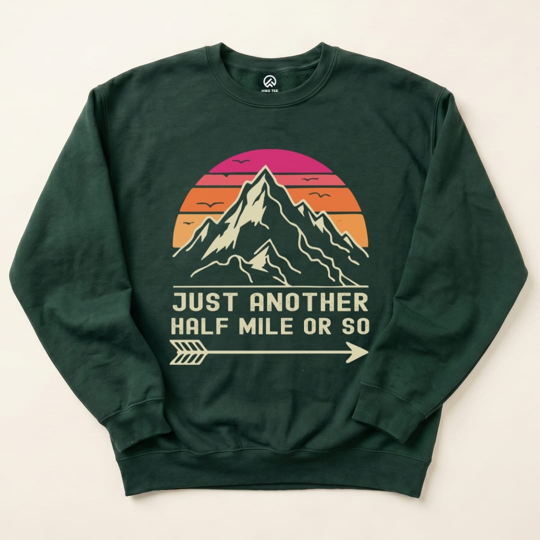 Just Another Mile Sweatshirt Hike Tee Sweatshirt Forest Green / S
