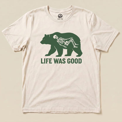 Printify T-Shirt Natural / S Life Was Good Shirt