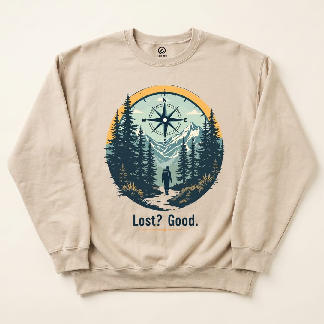 Lost? Good. Sweatshirt Hike Tee Sweatshirt Sand / S