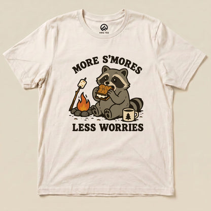 More S'mores Less Worries Shirt