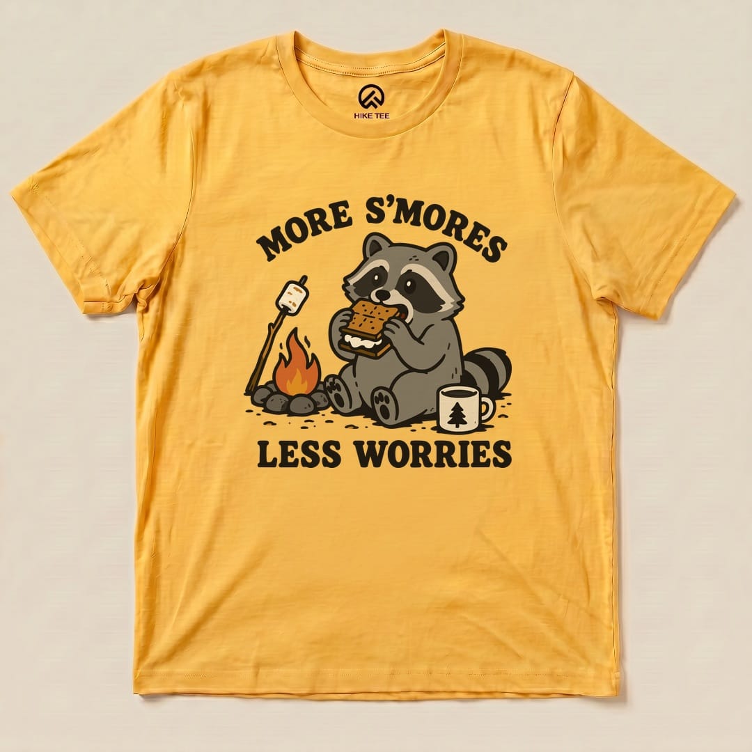 More S'mores Less Worries Shirt