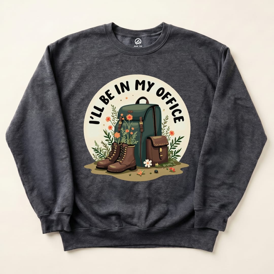 My Office Sweatshirt Hike Tee Sweatshirt Dark Heather / S