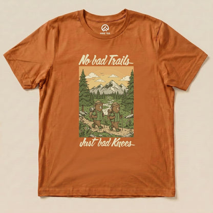 Hike Tee T-Shirt Autumn / S No bad Trails Just bad Knees Shirt