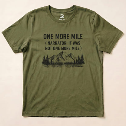 One More Mile Shirt Hike Tee T-Shirt Military Green / S