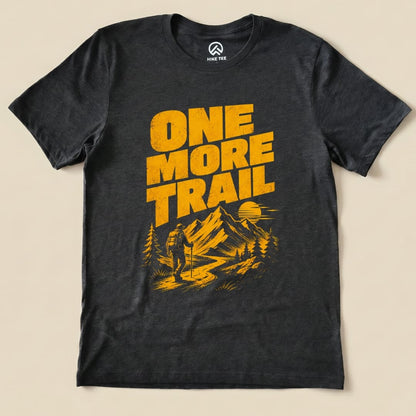 One more trail Shirt Hike Tee T-Shirt Dark Grey Heather / S