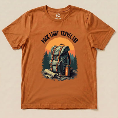 Pack Light, Travel Far Shirt Hike Tee T-Shirt Autumn / S