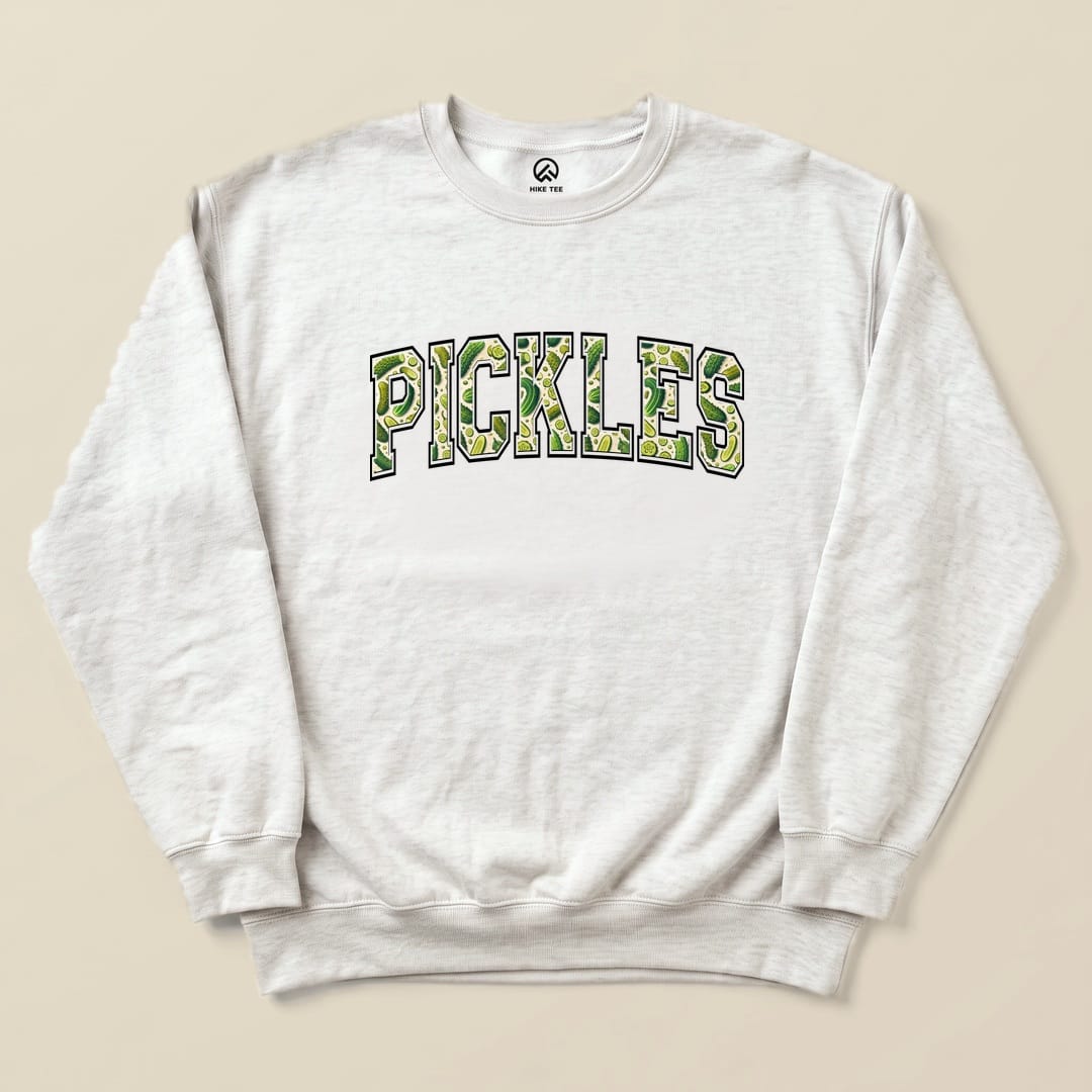 A light gray "Pickles Sweatshirt" features bold green lettering spelling "PICKLES" with a fun pickle motif.