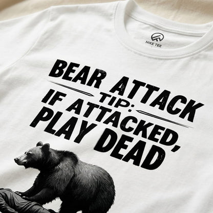 Hike Tee T-Shirt Play Dead Bear Attack Tip Shirt