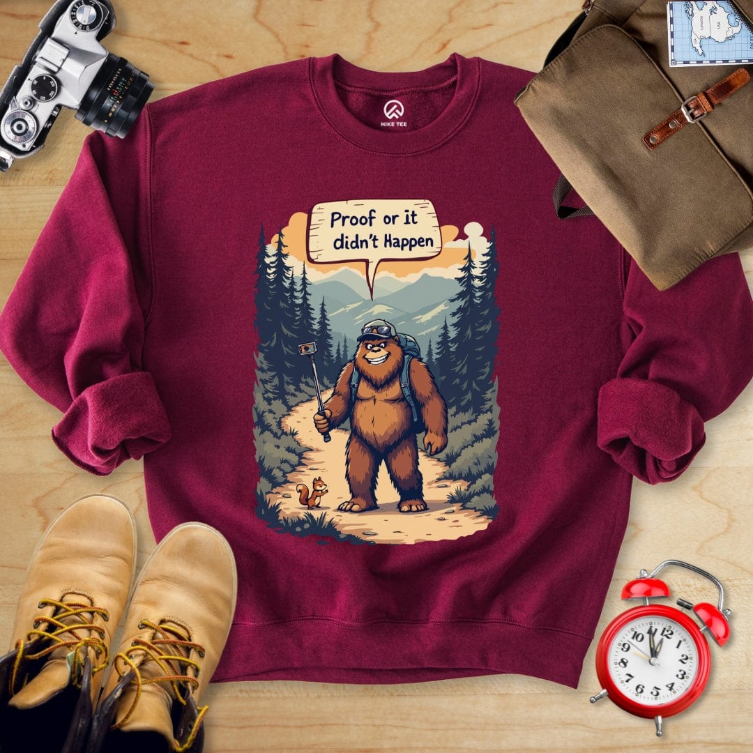 Hike Tee Sweatshirt Maroon / S Proof or Didn't Happen Sweatshirt