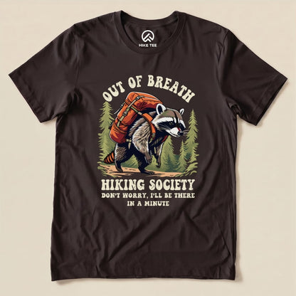 Raccoon Out of Breath Shirt Hike Tee T-Shirt Brown / S