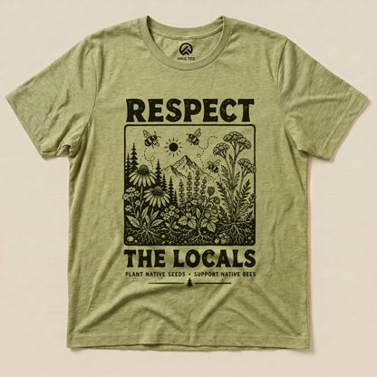 Respect The Locals Shirt