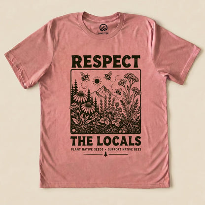 Respect The Locals Shirt