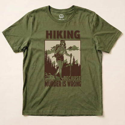 Hike Tee T-Shirt Military Green / S Retro Hiking Because Shirt