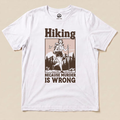 Hike Tee T-Shirt White / S Retro Hiking Morder is Wrong Shirt