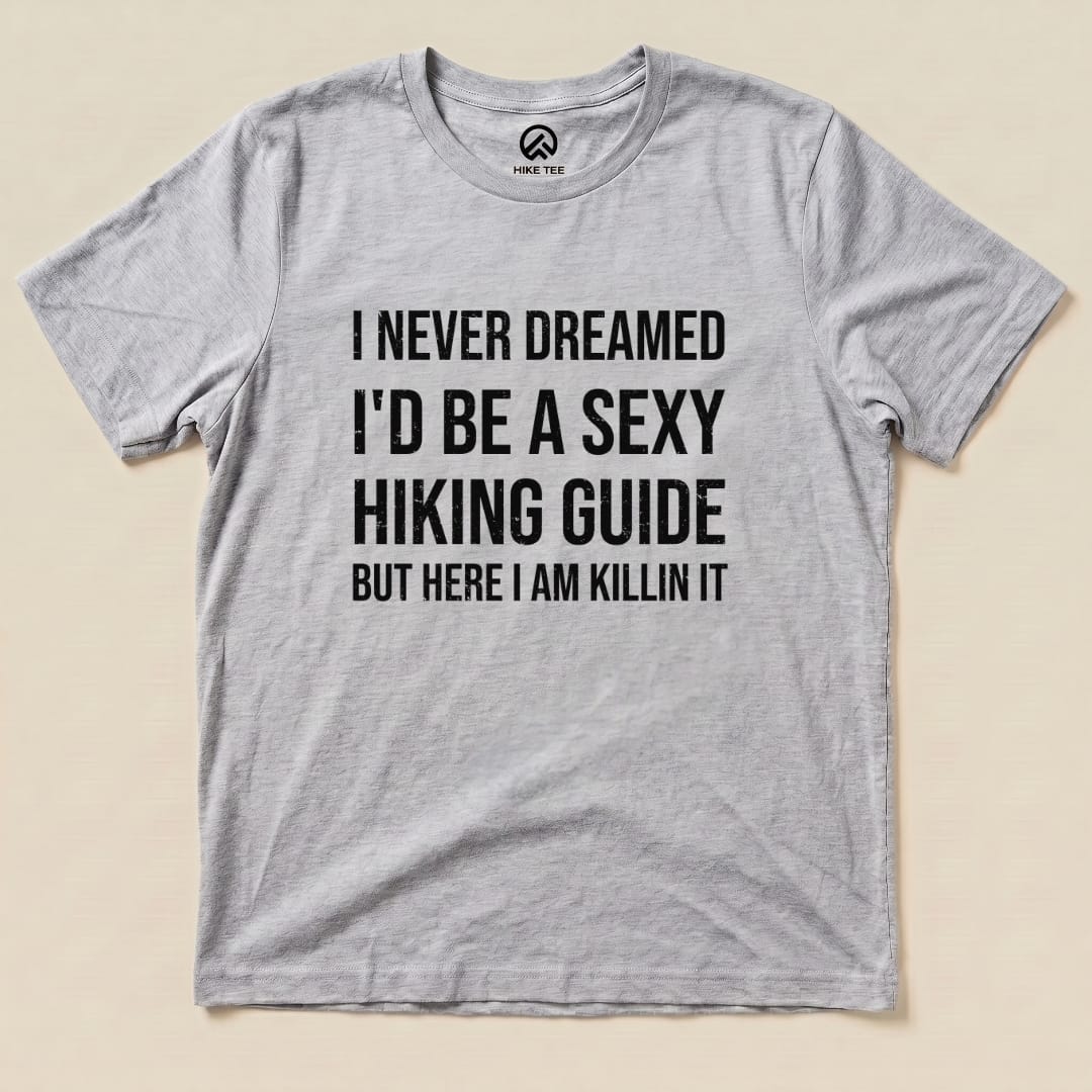 Sexy Hiking Guide Shirt Hike Tee T-Shirt Athletic Heather / S