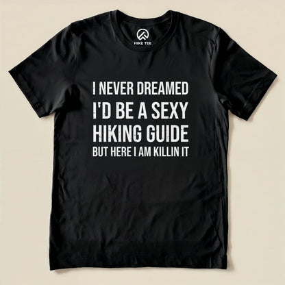 Sexy Hiking Guide Shirt Hike Tee T-Shirt Black / S