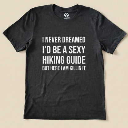 Sexy Hiking Guide Shirt Hike Tee T-Shirt Dark Grey Heather / S