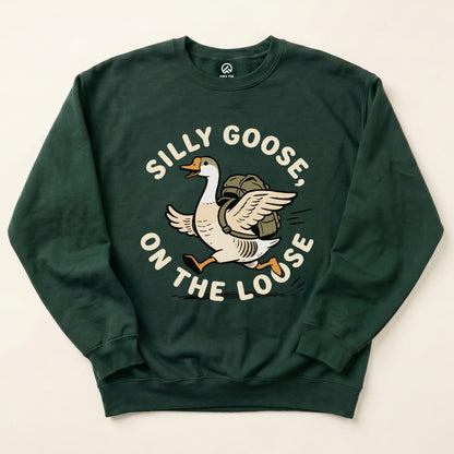 Silly Goose On The Loose Sweatshirt Hike Tee Sweatshirt Forest Green / S