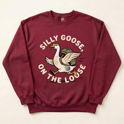 Silly Goose On The Loose Sweatshirt Hike Tee Sweatshirt Maroon / S