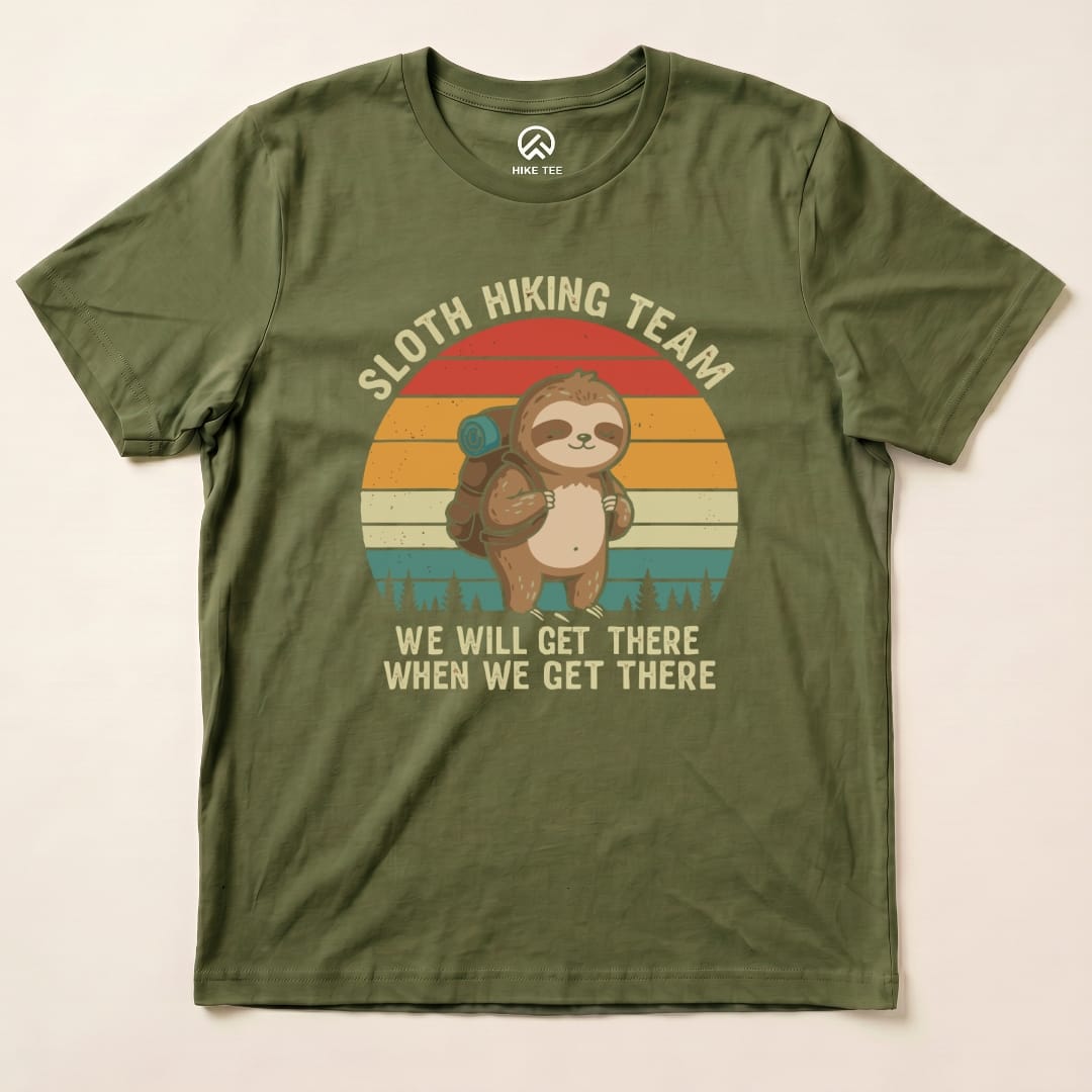 Hike Tee T-Shirt Military Green / S Sloth Hiking Team We’ll Get There  Shirt
