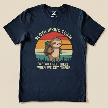 Hike Tee T-Shirt Navy / S Sloth Hiking Team We’ll Get There  Shirt