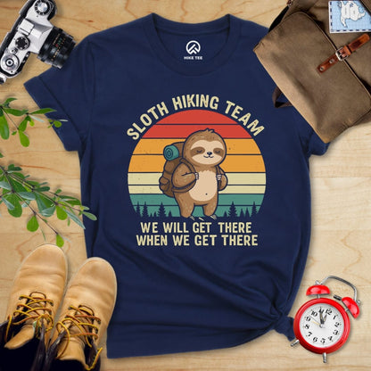 Hike Tee T-Shirt Navy / S Sloth Hiking Team We Will Get There When We Get There Shirt