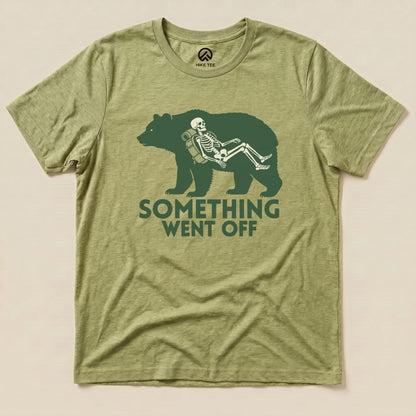 Hike Tee T-Shirt Heather Green / S Something Went Off Bear Shirt