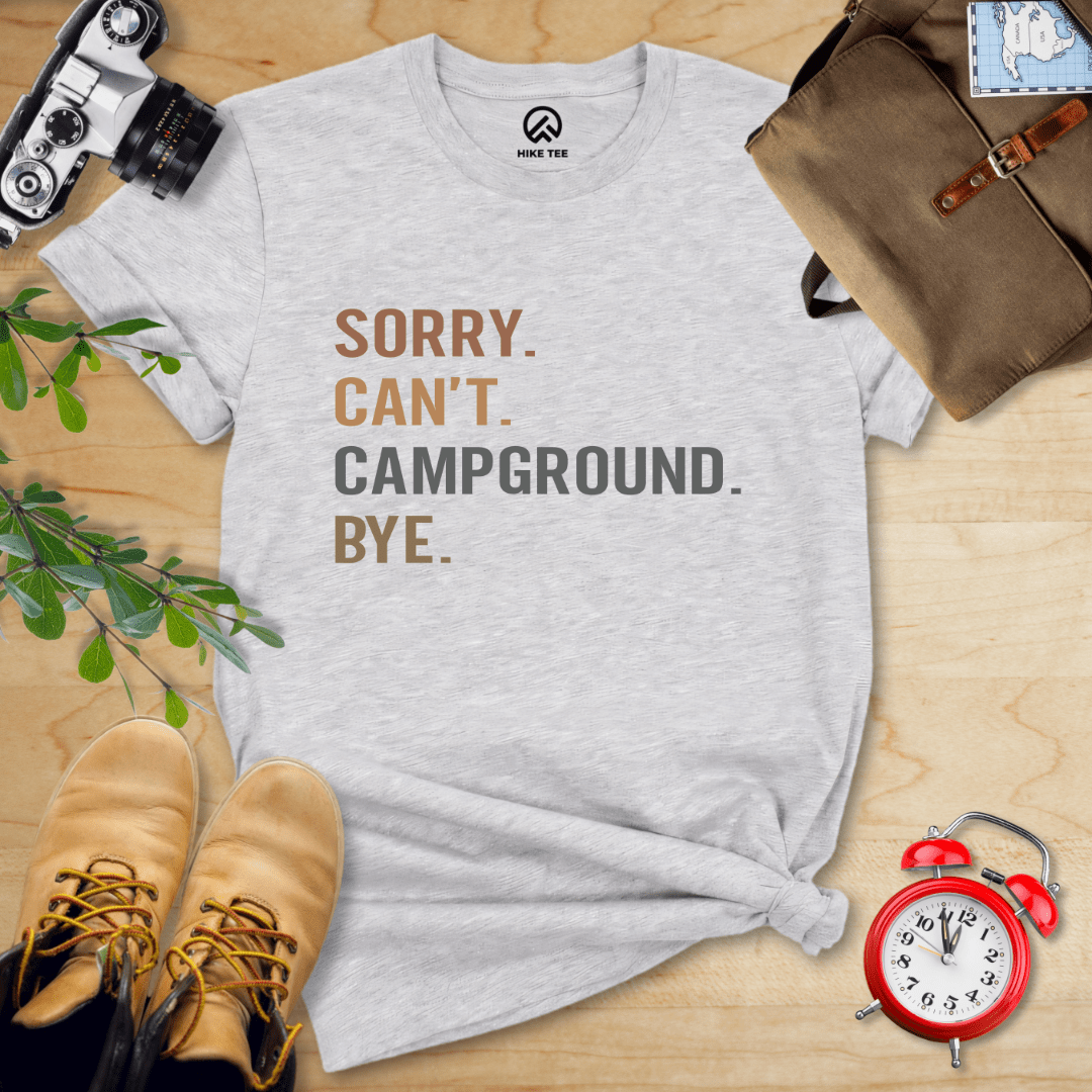 Hike Tee T-Shirt Athletic Heather / S Sorry, Campground, Bye Shirt