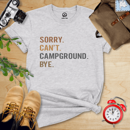 Hike Tee T-Shirt Athletic Heather / S Sorry, Campground, Bye Shirt