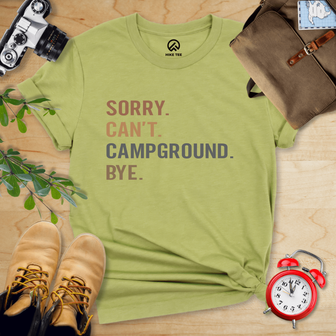 Hike Tee T-Shirt Heather Green / S Sorry, Campground, Bye Shirt