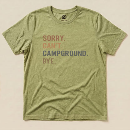 Hike Tee T-Shirt Heather Green / S Sorry, Campground, Bye Shirt